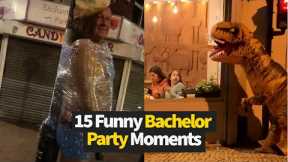 Top 15 Funniest Bachelor Party Moments