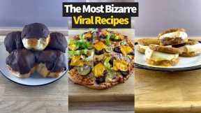 The Most Bizarre Viral Recipes!