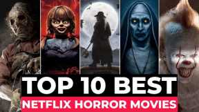 10 Terrifying Horror Movies On Netflix To Watch Right Now - 2022 | Best Horror Movies