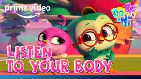 DO RE & MI SING-A-LONG | Listen To Your Body | Prime Video