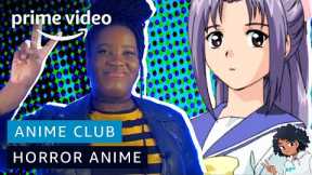 Top 3 Horror Anime Shows to Watch Now | Anime Club | Prime Video