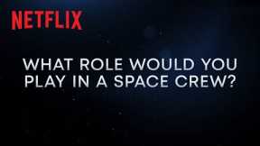 Countdown: Inspiration4 Mission To Space | What Role Would You Play In A Space Crew? | Netflix