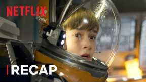 Catch up on Lost in Space | S2 Recap | Netflix