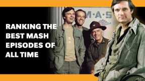 These Are the Best M*A*S*H Episodes According to the Cast