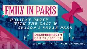 Emily in Paris Cast Celebrate Season 2 with a Sneak Peek! + Fashion, Holiday Gifts, & Fan Fun!