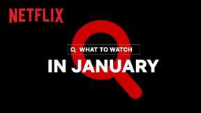 New on Netflix | January 2022
