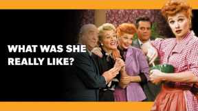 Lucille Ball Was a Monster On Set, According to Co-Stars