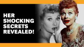 Lucille Ball Was Hiding These Secrets Her Whole Career