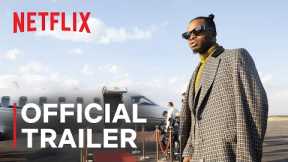 Young, Famous & African | Official Trailer | Netflix