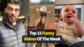 Top 15 Funniest Videos Of The Week