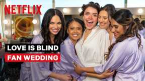 Love is Blind | Love is Blind Cast Crashes Fan Wedding | Netflix