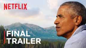Our Great National Parks | Final Trailer | Netflix