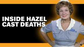 How Each Hazel Cast Member Died