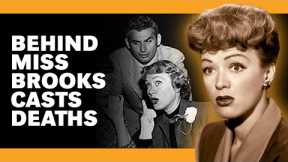 Tragic Deaths Have Taken the Entire Cast of Our Miss Brooks
