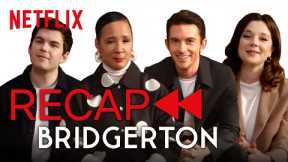 The Bridgerton Cast Recap Season 1 | Netflix