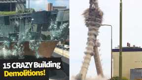 15 Awesome Building Demolitions Caught on Camera!