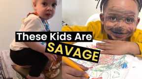 The Most Savage and Hilarious Kid Moments