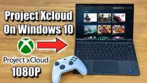Install Project Xcloud Game Streaming On PC Or Laptop!
