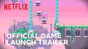 Lucky Luna | Official Game Launch Trailer | Netflix