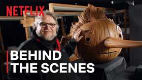 Guillermo del Toro's Pinocchio | Behind the Craft | Netflix