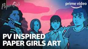 Paper Girls Fan Art | PV Inspired | Prime Video