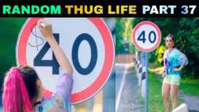 Random Thug Life | Part 37 | Sigma Rules |  iPhone Memes |  Like A Boss |Viral Memes
