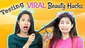 OMG!! Testing VIRAL Beauty Hacks ... | Shruti Arjun Anand