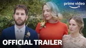 The People We Hate At The Wedding - Official Trailer | Prime Video