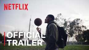 Last Chance U: Basketball: Season 2 | Official Trailer | Netflix
