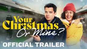 Your Christmas Or Mine? | Official Trailer | Prime Video
