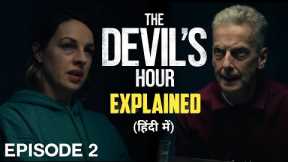 The Devil's Hour Episode 2 Explained In Hindi | Amazon Prime 2022 New Series | Akm Cinema