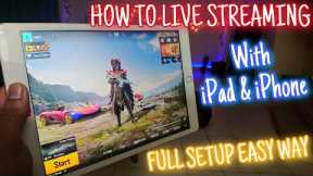 How to Live Streaming With iPad & iPhone Without Computer | Best live Streaming Application for iPad