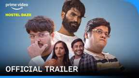 Hostel Daze Season 3 - Official Trailer 4K | The Viral Fever | Prime Video India