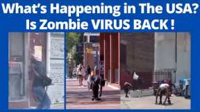 Zombie virus is BACK!  People Acting Strange on The Streets of USA I Video Went Viral
