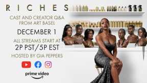 Riches – Cast and Creator Q&A Livestream during Art Basel