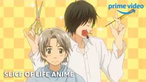 Slice of Life Anime Part 2 | Anime Club | Prime Video