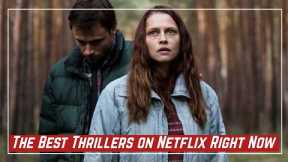 Top 8 Best Thrillers on Netflix right now | thrillers movies | Netflix thriller movies