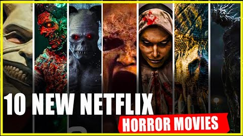 10 best horror movies on netflix 2023