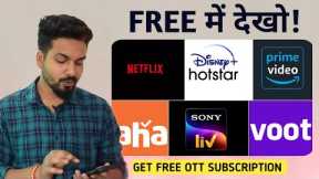 Free Netflix, Hotstar, Amazon Prime, Zee5, Sony Liv | Get Free OTT Subscription 🔥