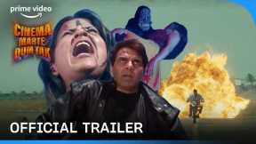 Cinema Marte Dum Tak - Official Trailer | Prime Video India