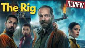 The Rig review | Amazon Prime Video | Iain Glen, Emily Hampshire, Martin Compston