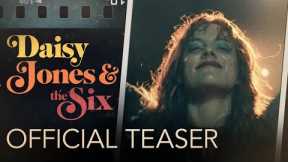 Daisy Jones & The Six | Official Teaser | Prime Video