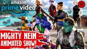 MIGHTY NEIN ANIMATED SERIES! Critical Role's HUGE New Amazon Deal!