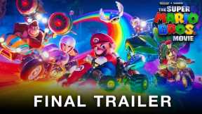The Super Mario Bros. Movie (2023) | NEW FINAL TRAILER