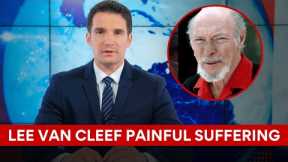 The Painful Condition Lee Van Cleef Suffered From Until His Death
