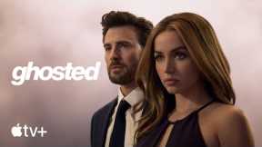 Ghosted — Official Trailer | Apple TV+