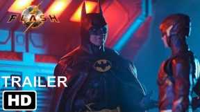 THE FLASH – Final Trailer | Ben Affleck, Michael Keaton, Ezra Miller (2023 Movie) Warner Bros HD