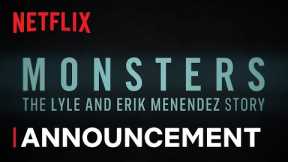 MONSTERS: The Lyle and Erik Menendez Story | Title Announcement | Netflix