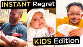 TOP 24 Instant Regret Moments - Parents & Children EDITION