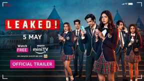 Leaked! - Official Trailer 2023 | Pankhuri Gidwani, Syed Raza | Amazon miniTV